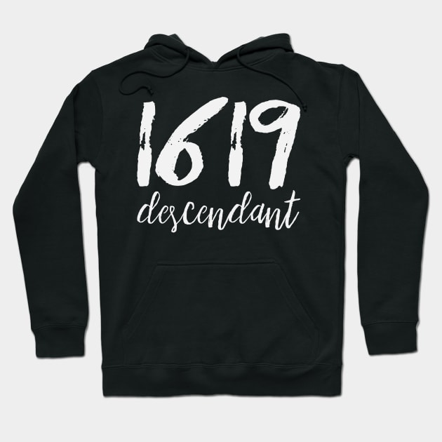 1619 Descendant Black History African Ancestors Hoodie by UrbanLifeApparel